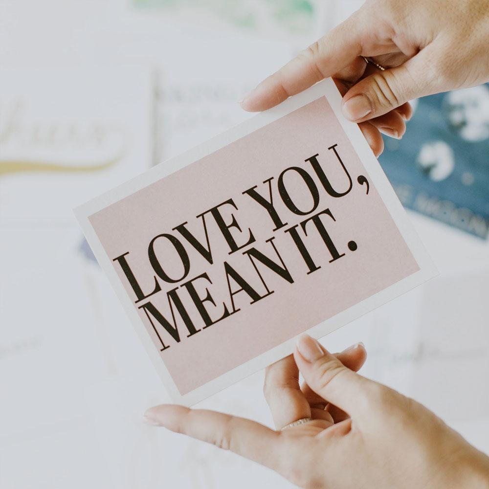 Load image into Gallery viewer, Love You Mean It
